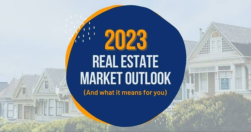 2023 Real Estate Market Outlook