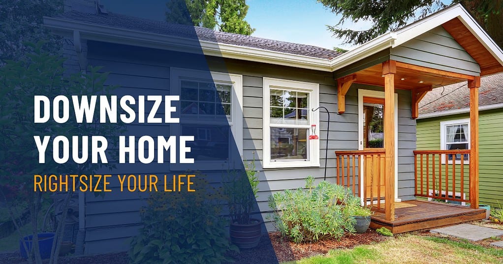 downsize your home right size your life