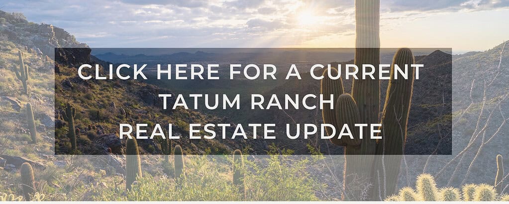 Tatum Ranch Market Update